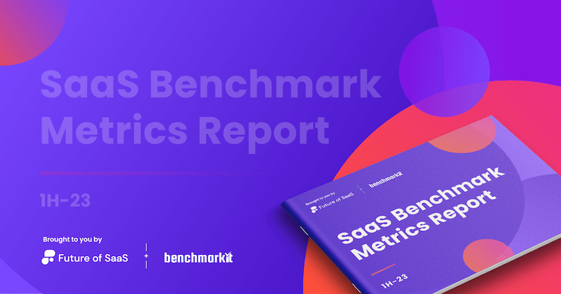 SaaS Benchmark Metrics Report 2023